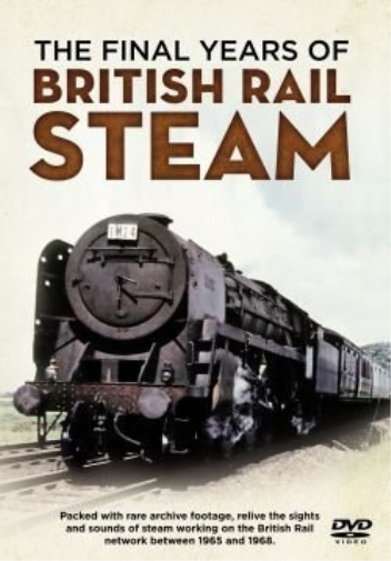 The Final Years of BR Steam