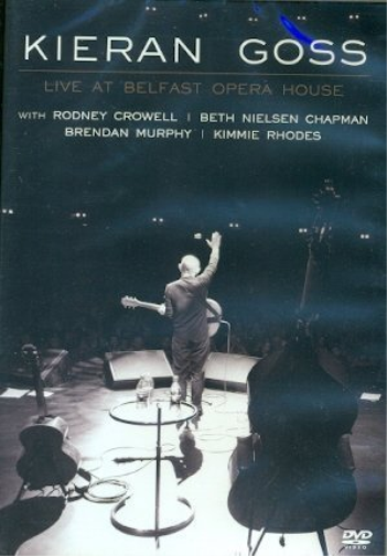 Kieran Goss Live at the Belfast Opera House [2008] [DVD]
