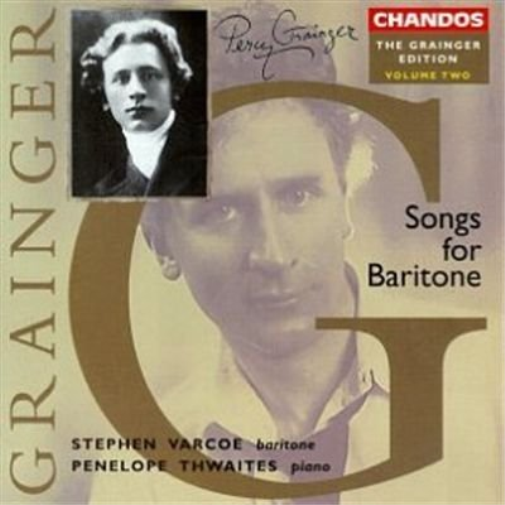 The Grainger Edition Vol. 2 (Lieder für Bariton