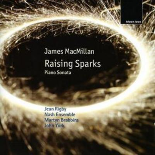 Raising Sparks - Piano Sonata (Brabbins, the Nash Ensemble)