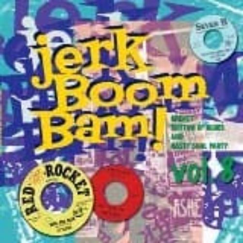 Jerk! Boom! Bam!, Vol. 08