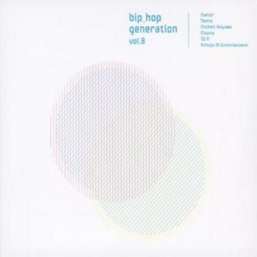 Bip_hop Generation Vol. 8