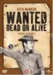 Wanted Dead Of Alive - Seizoen 1 Deel 3 - [Dutch Import]