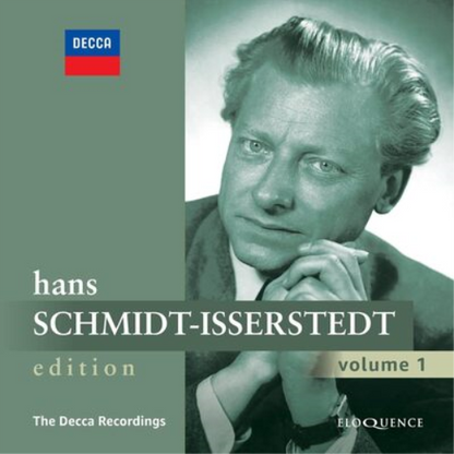 Hans Schmidt-Isserstedt: Edition: The Decca Recordings - Volume 1