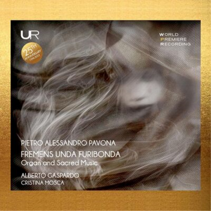 Pietro Alessandro Pavona: Fremens Unda Furibonda: Organ and Sacred Music