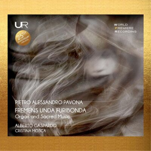 Pietro Alessandro Pavona: Fremens Unda Furibonda: Organ and Sacred Music
