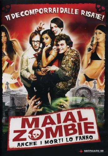 Maial zombie - Anche i morti lo fanno
