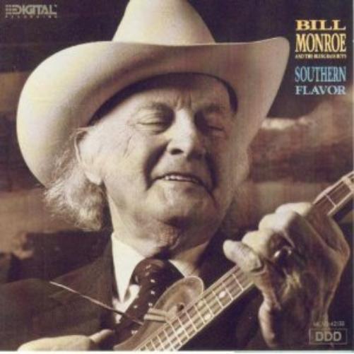 Bill Monroe and the Bluegrass Boys - Southern Flavor