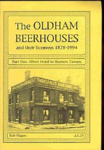 Albert Hotel to Hunters Tavern (Pt. 1) (The Oldham Beerhouses and Their Licensees 1828-1994