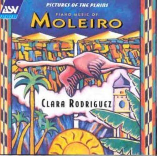 Pictures of the Plains - Piano Music of Moleiro (Rodriguez)