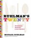 Ruhlman's Twenty: 20 Techniques 100 Recipes A Cook's Manifesto