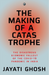 THE MAKING OF A CATASTROPHE