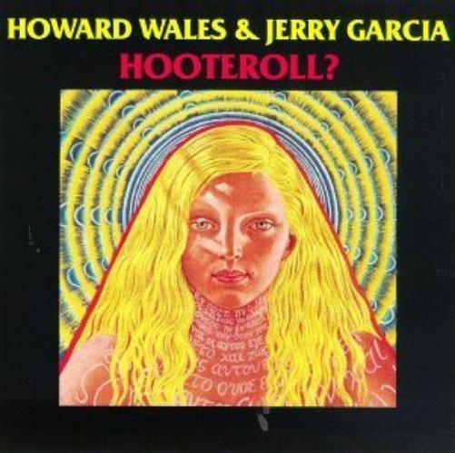 Hooteroll By Howard Wales, Jerry Garcia