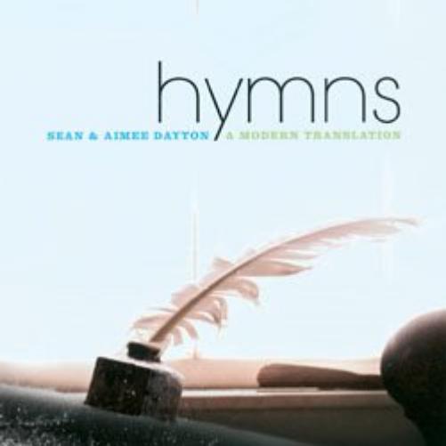 Sean & Aimee Dayton - Hymns