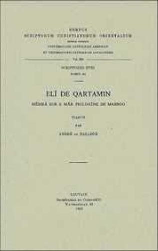 Eli de Qartamin. Memra sur S. Mar Philoxène de Mabbog