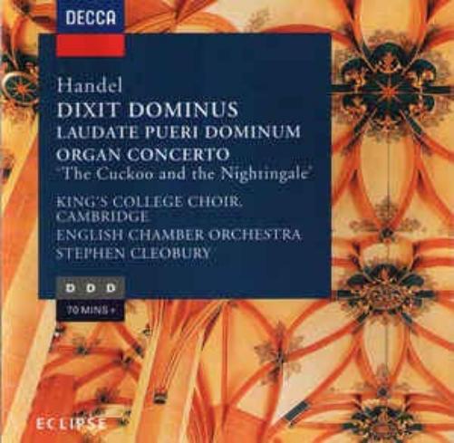 Handel: Dixit Dominus / Laudate Pueri Dominum (King's College Cho