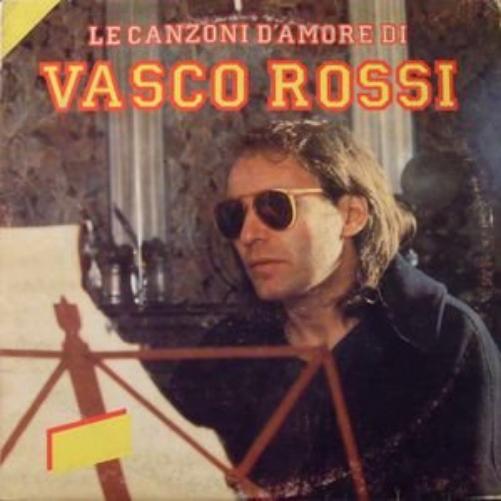 Le Canzoni D`Amore Di Vasco Rossi