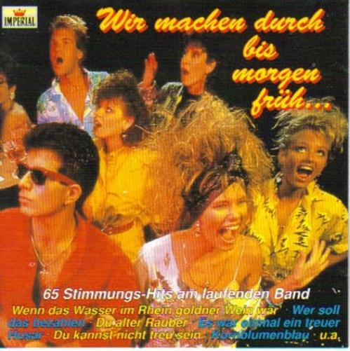 Wir machen durch bis morgen früh ....