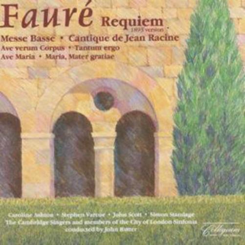 Faure: Requiem and other choral music (Cambridge Singers/ CLS/ Ru