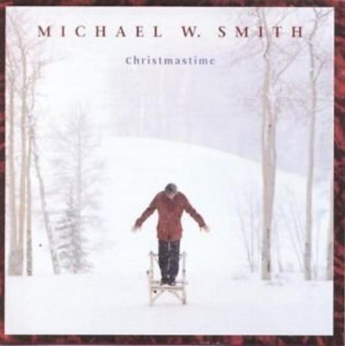 Michael W. Smith - Christmastime