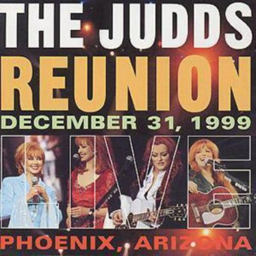 The Judds Reunion: December 31, 1999 Phoenix, Arizona