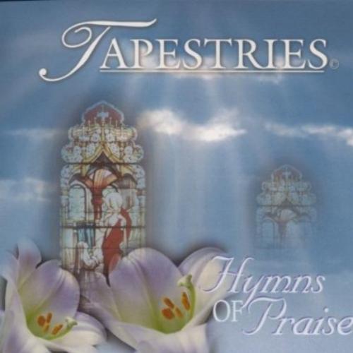 Tapestries - Hymns of Praise