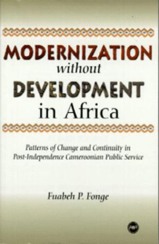 Modernization Without Development In Africa