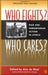 Who Fights? Who Cares?