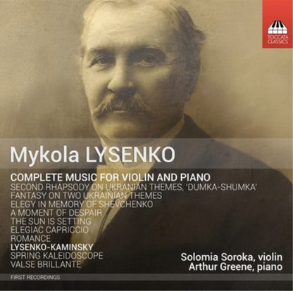 Mykola Lysenko: Complete Music for Violin and Piano