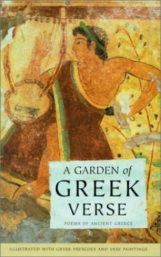 A Garden of Greek Verse: Poems of Ancient Greece (Getty Trust Publications: J. Paul Getty Museum