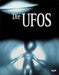 Die Ufos - Geheimnisse des Unbekannten