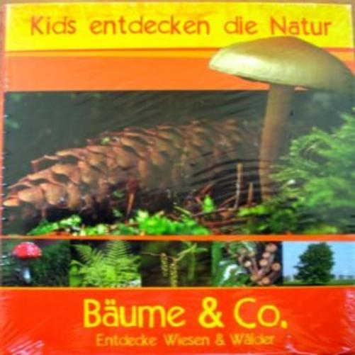 Bäume & Co. - Entdecke Wiesen & Wälder (Kids entdecken die Natur)