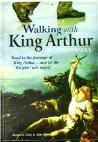 Walking With King Arthur In Cornwall