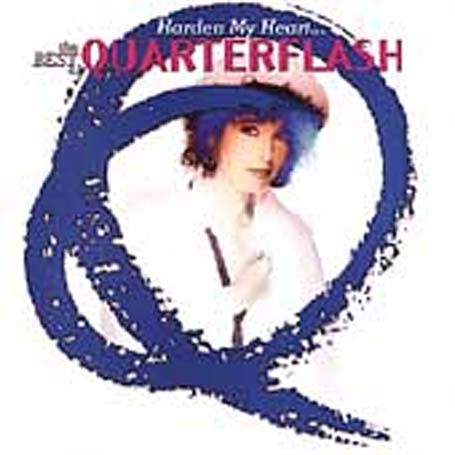 Harden My Heart: The Best of Quarterflash