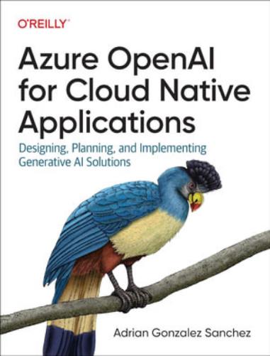 Azure OpenAI Service for Cloud Native Applications