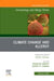 Climate Change and Allergy, An Issue of Immunology and Allergy Clinics of North America