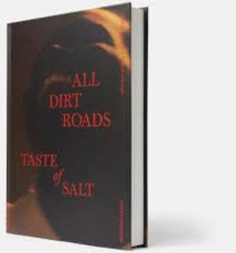 Stories From a Place Where All Dirt Roads Taste of Salt