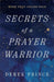 Secrets of a Prayer Warrior