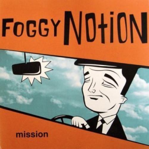 Foggy Notion-Mission