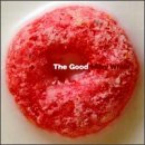 Good-Milky White
