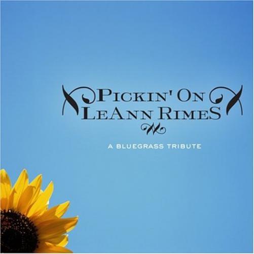 Dennis Caplinger-Pickin` On Leann Rimes
