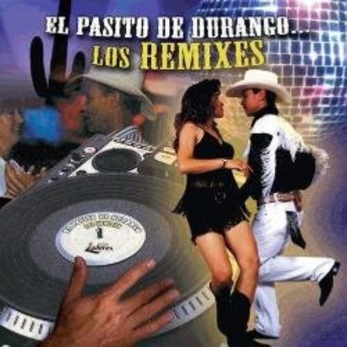 Pasito De Durango: Los Remixes-V/A