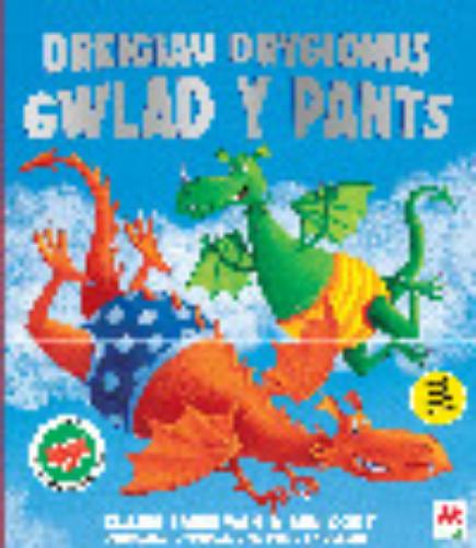 Dreigiau Drygionus Gwlad y Pants