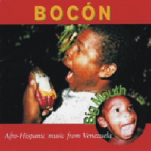 Bocon. Afro-Hispanic Music From Ven