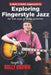 Nuts & Bolts Approach To Exploring Fingerstyle Jaz