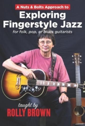 Nuts & Bolts Approach To Exploring Fingerstyle Jaz