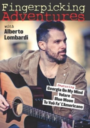 Fingerpicking Adventures With Alberto Lombardi