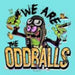 We Are the Oddballs