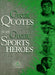 Great Quotes from Great Sports Heroes (Great Quotes) (Great Quotes Series