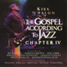 The Gospel According to Jazz: Chapter IV